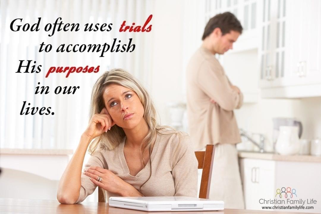 Facing Trials what is God's purpose during marital trials?