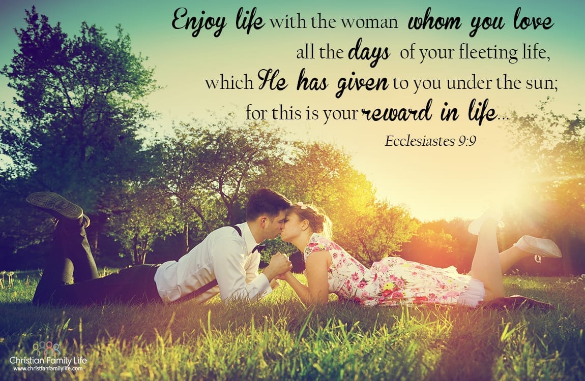 Marriage is not easy, but God wants, and even commands, you to enjoy marriage and your spouse.