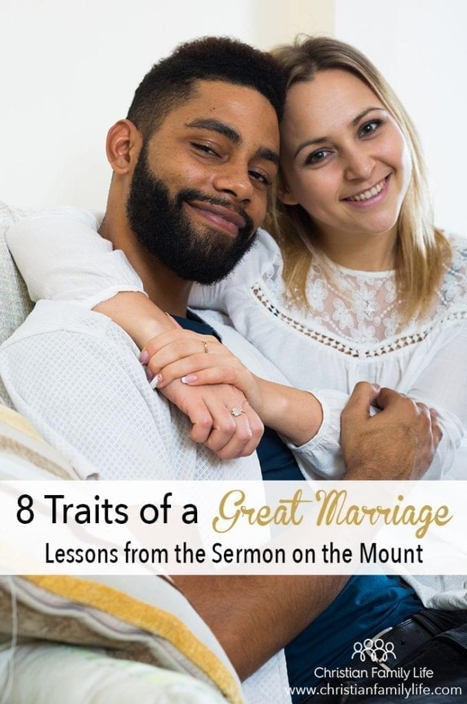 There are 8 traits to a great marriage that we can learn from the sermon on the mount. 